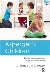 Book cover of Asperger's Children by Robin Holloway