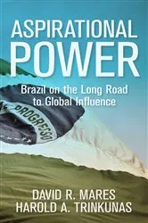 Book cover of Aspirational Power by David R. Mares