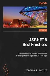 Book cover of ASP.NET 8 Best Practices by Jonathan R. Danylko