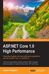 Book cover of ASP.NET Core 1.0 High Performance by James Singleton