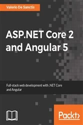 Book cover of ASP.NET Core 2 and Angular 5 by Valerio De Sanctis