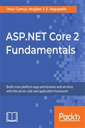 Book cover of ASP.NET Core 2 Fundamentals by Onur Gumus