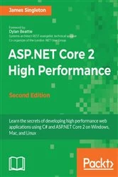 Book cover of ASP.NET Core 2 High Performance (2nd ed.) by James Singleton
