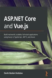 Book cover of ASP.NET Core and Vue.js by Devlin Basilan Duldulao