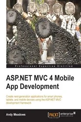 Book cover of ASP.NET MVC 4 Mobile App Development by Andy Meadows