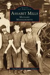 Book cover of Assabet Mills by Paul Boothroyd