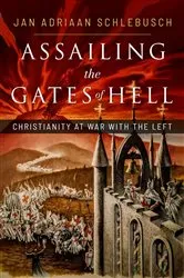Book cover of Assailing the Gates of Hell by Schlebusch, Jan, Adriaan