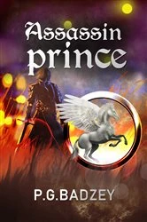 Book cover of Assassin Prince by P G Badzey