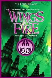 Book cover of Assassin (Wings of Fire: Winglets #2) by Tui T. Sutherland