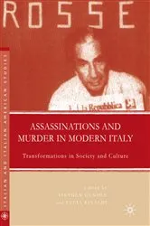 Book cover of Assassinations and Murder in Modern Italy by S. Gundle