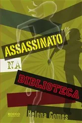 Book cover of Assassinato na Biblioteca by Helena Gomes