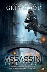 Book cover of Assassini, T1 : Lame damnée by Jon Courtenay Grimwood