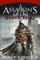 Book cover of Assassin's Creed : Assassin's Creed : Black Flag by Oliver Bowden
