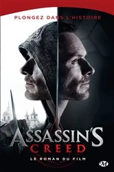 Book cover of Assassin's Creed : Assassin's creed : Le roman du film by Christie Golden