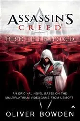 Book cover of Assassin's Creed: Brotherhood by Oliver Bowden