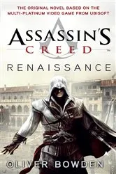 Book cover of Assassin's Creed: Renaissance by Oliver Bowden