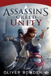Book cover of Assassin's Creed, T7 : Assassin's Creed : Unity by Oliver Bowden