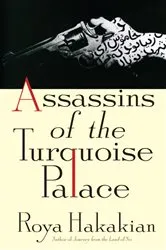 Book cover of Assassins of the Turquoise Palace by Roya Hakakian