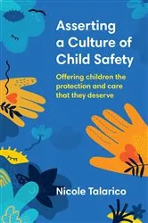 Book cover of Asserting a Culture of Child Safety by Nicole Talarico