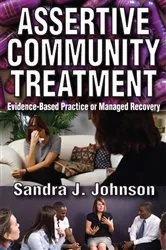 Book cover of Assertive Community Treatment by Sandra Johnson