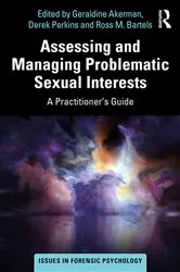 Book cover of Assessing and Managing Problematic Sexual Interests by Geraldine Akerman
