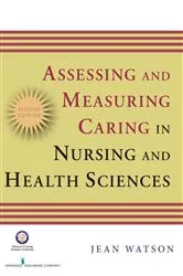 Book cover of Assessing and Measuring Caring in Nursing and Health Science (2nd ed.) by Jean Watson