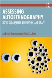 Book cover of Assessing Autoethnography by Andrew F. Herrmann