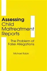 Book cover of Assessing Child Maltreatment Reports by Jerome Beker