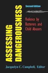 Book cover of Assessing Dangerousness (2nd ed.) by Jacquelyn C. Campbell