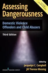 Book cover of Assessing Dangerousness, Third Edition (3rd ed.) by Jacquelyn C. Campbell