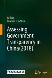 Book cover of Assessing Government Transparency in China(2018) by He Tian
