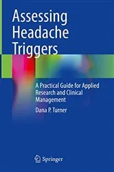Book cover of Assessing Headache Triggers by Dana P. Turner