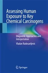 Book cover of Assessing Human Exposure to Key Chemical Carcinogens by Vladan Radosavljevic