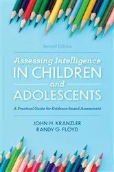 Book cover of Assessing Intelligence in Children and Adolescents (2nd ed.) by John H. Kranzler