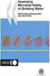 Book cover of Assessing Microbial Safety of Drinking Water by Organisation for Economic Co-operation and Development