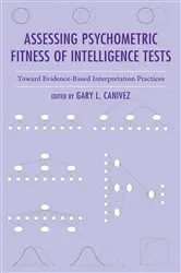 Book cover of Assessing Psychometric Fitness of Intelligence Tests by Gary L. Canivez