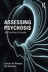 Book cover of Assessing Psychosis by James H. Kleiger