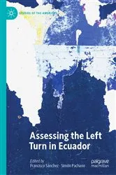 Book cover of Assessing the Left Turn in Ecuador by Francisco Sánchez