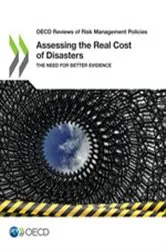 Book cover of Assessing the Real Cost of Disasters by OECD Publishing