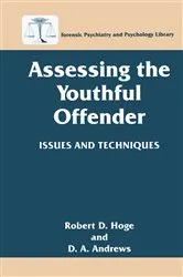 Book cover of Assessing the Youthful Offender by Robert D. Hoge