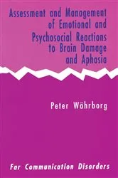 Book cover of Assessment and Management of Emotional and Psychosocial Reactions to Brain Damage and Aphasia by Unknown