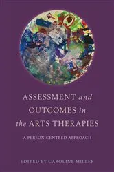 Book cover of Assessment and Outcomes in the Arts Therapies by Robin Barnaby