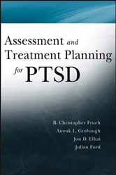 Book cover of Assessment and Treatment Planning for PTSD by Christopher Frueh