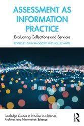 Book cover of Assessment as Information Practice by Unknown