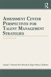 Book cover of Assessment Center Perspectives for Talent Management Strategies by George C. Thornton III
