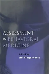 Book cover of Assessment in Behavioral Medicine by Ad Vingerhoets