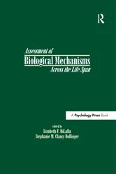 Book cover of Assessment of Biological Mechanisms Across the Life Span by Lisabeth F. DiLalla