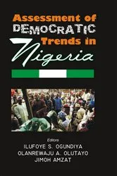Book cover of Assessment of Democratic Trends In Nigera by Ilufoye S. Ogundiya