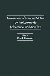 Book cover of Assessment of Immune status by the Leukocyte Adherence Inhibition Test by D Thomson