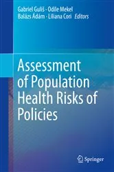 Book cover of Assessment of Population Health Risks of Policies by Gabriel Guliš